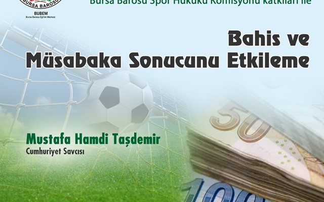 PANEL "Bahis ve  Müsabaka Sonucunu Etkileme"